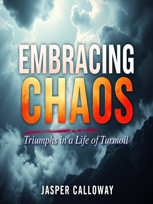 Title details for Embracing Chaos by Jasper Calloway - Available